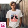 On The Fourth Of July Boats Hoes And Freedom Parody Step Brothers T-Shirt