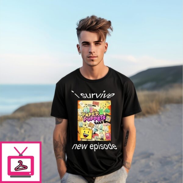 Paper Puppets Take 2 I Survive New Episode T-Shirt