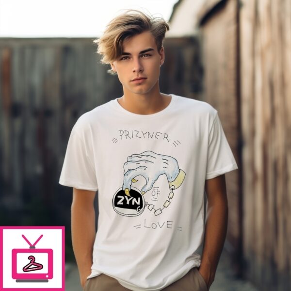 Prisoner Of Love Zyn T-Shirt