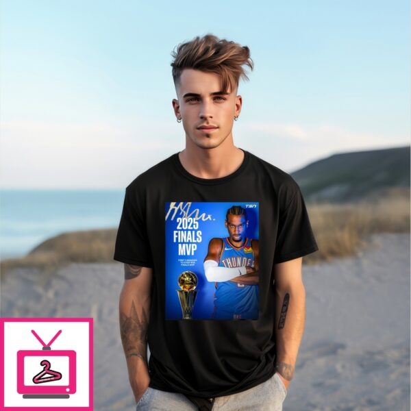 Shai Gilgeous-Alexander Is The 2025 Nba Finals Mvp T-Shirt