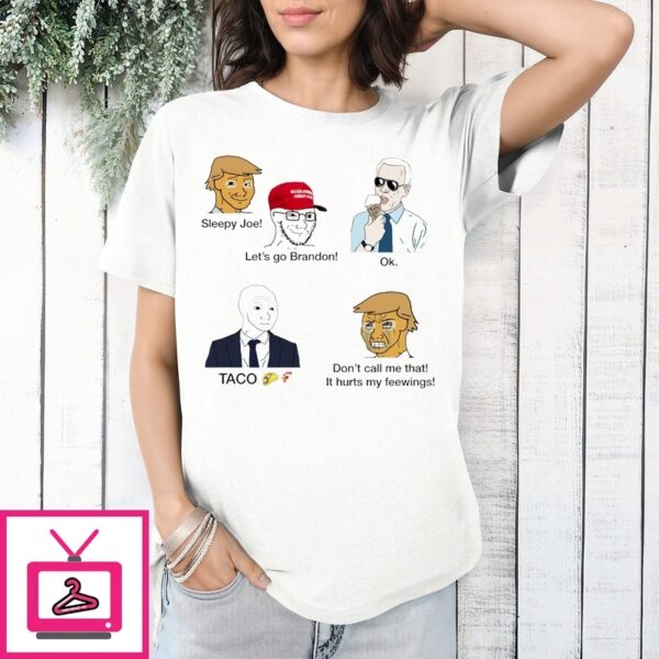 Sleepy Joe Let’S Go Brandon Trump Taco 2025 Meme T-Shirt