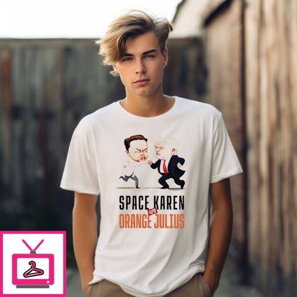 Space Karen Vs Orange Julius Deathmatch Trump Elon Cartoon T-Shirt