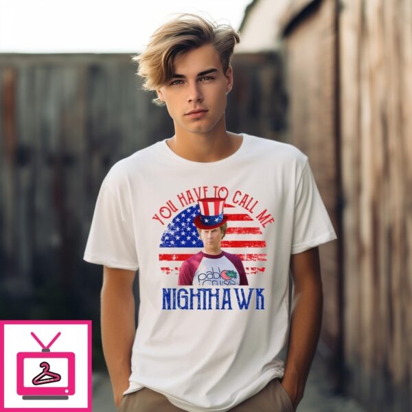 Step Brothers Couple 4Th Of July You Have To Call Me Nighthawk T-Shirt