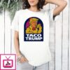 Taco Trump 2025 Trump Always Chickens Out Cartoon T-Shirt
