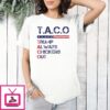 Taco Trump Always Chickens Out 2025 Election T-Shirt