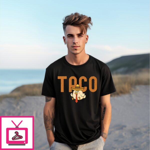 Taco Trump Always Chickens Out T-Shirt