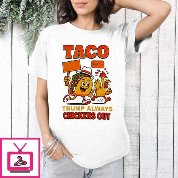 Trump Always Chickens Out Classic 2025 T-Shirt