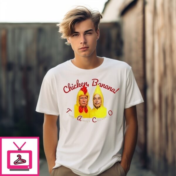 Trump And Elon Musk Chicken Banana T-Shirt