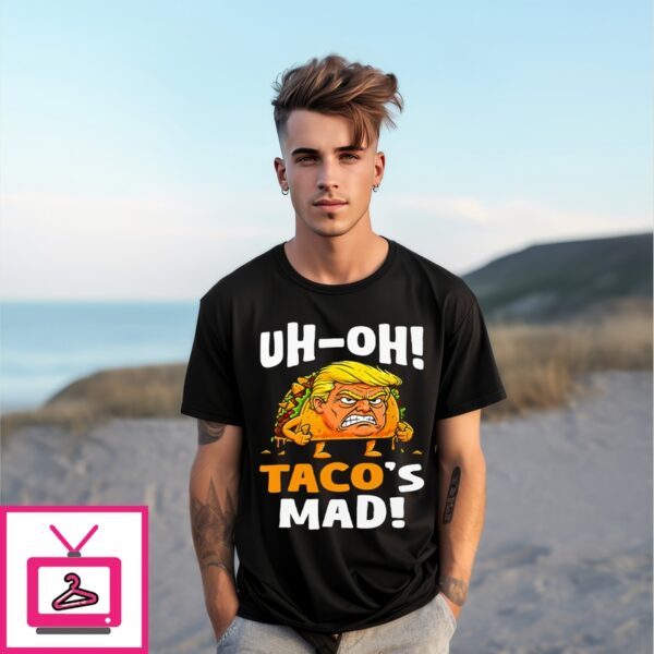 Trump Uh-Oh Taco’S Mad T-Shirt
