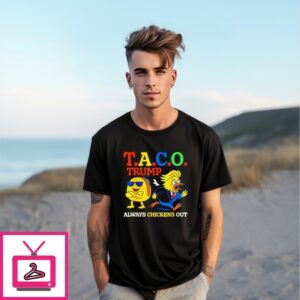 Trumps Always Chicken Out Taco America Meme T-Shirt