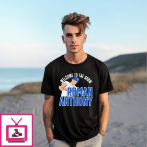 Welcome To The Show Roman Anthony Boston Red Sox Baseball T-Shirt