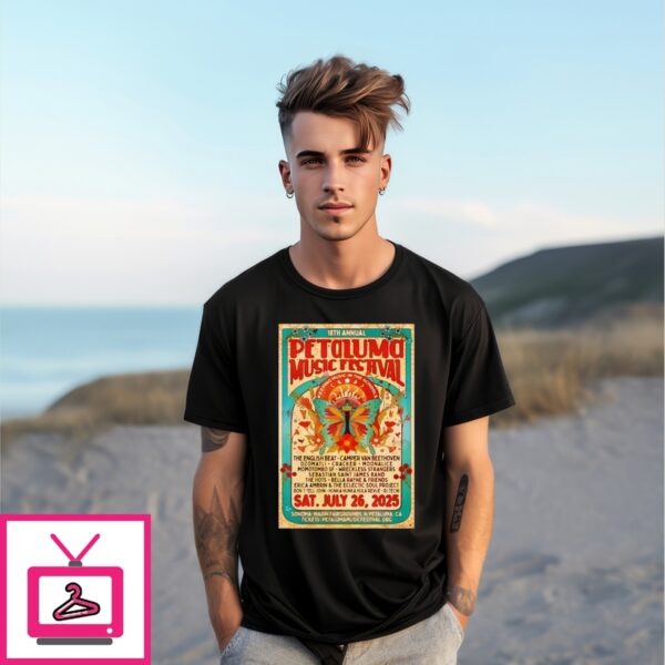 18Th Annual Petaluma Music Festival Petaluma Ca 26 2025 Shows Poster T-Shirt