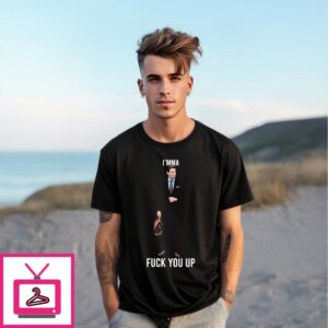Aidan Kearney I’Mma Fuck You Up T-Shirt