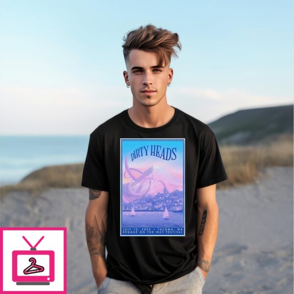 Airport Tavern Music Hall In Tacoma Dirty Heads Show July 12 2025 Poster T-Shirt