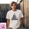 Alex Jones Crackdown Our House T-Shirt