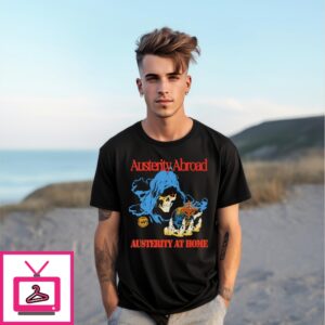 Austerity Abroad Austerity At Home Vintage T-Shirt