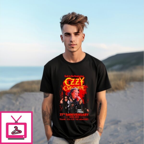 Back To The Geginning Ozzy Ozbourne 77Th Anniversary 1948-2025 Thank You For The Memories T-Shirt