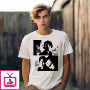 Buggirl200 I Love You It’Ll Pass T-Shirt