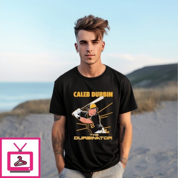 Caleb Durbin The Durbinator T-Shirt