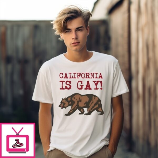 California Is Gay Bear T-Shirt