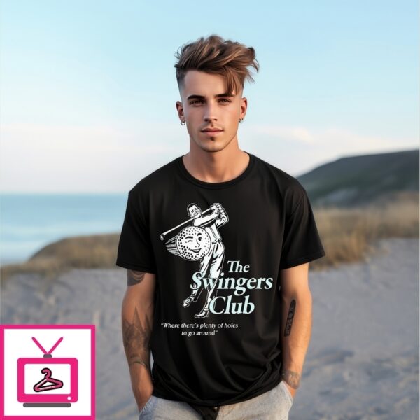 Danny Duncan The Swingers Club Where There’S Plenty Of Holes To Go Around Golf Hit Ball T-Shirt