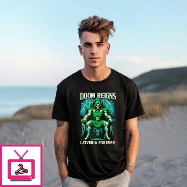 Doom Reigns Latveria Forever T-Shirt