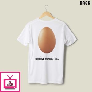 Geese Getting Killed I Should Burn In Hell T-Shirt Geese Getting Killed I Should Burn In Hell T-Shirt