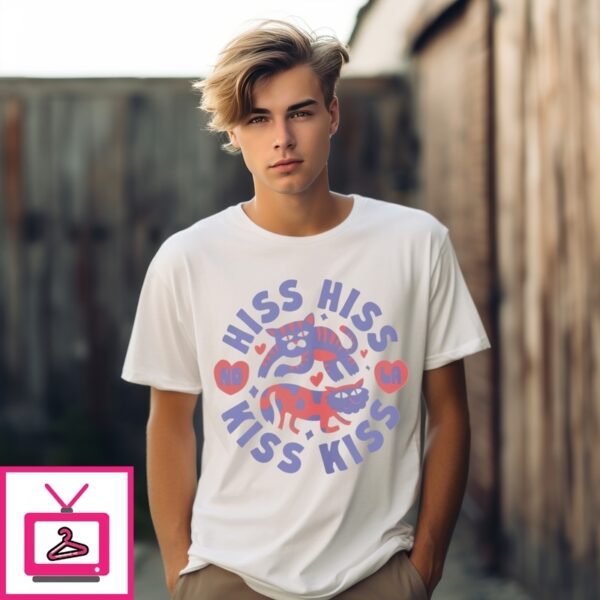 Hiss Hiss Kiss Kiss Cat T-Shirt