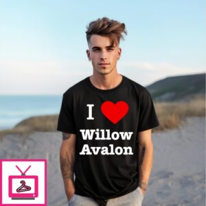I Love Willow Avalon T-Shirt I Love Willow Avalon T-Shirt