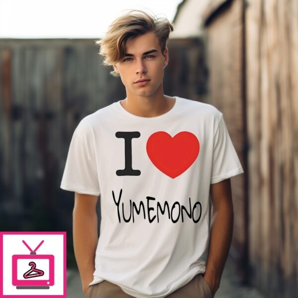I Love Yumemono T-Shirt