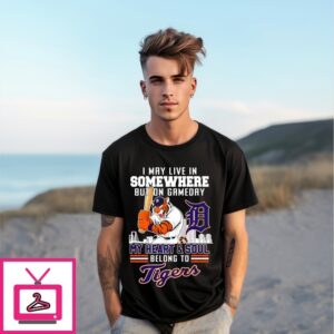 I May Live In Somewhere But On Gameday My Heart And Sold Tigers T-Shirt I May Live In Somewhere But On Gameday My Heart And Sold Tigers T-Shirt