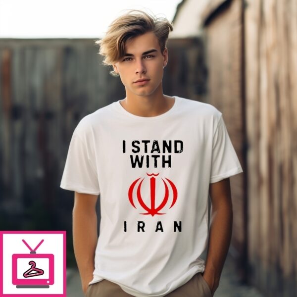 I Stand With Iran T-Shirt