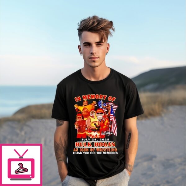 In Memory Of Hulk Hogan An Icon Of Wrestling Thank For Memories T-Shirt