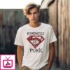 Kindness Is Punk Superman 2025 Logo T-Shirt