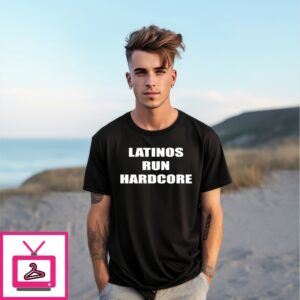 Latinos Run Hardcore T-Shirt
