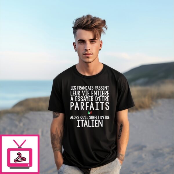 Les Français Passent Leur Vie Entière Italien T-Shirt