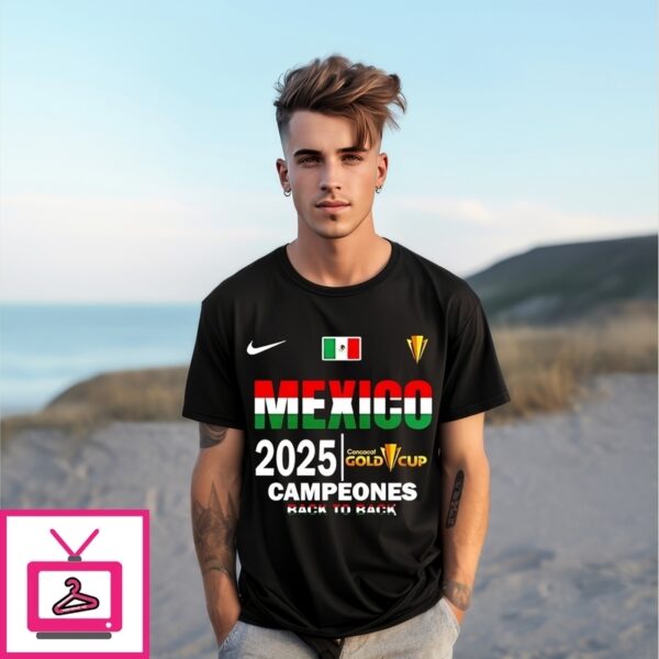 Mexico 2025 Concacaf Gold Cup Campeones Back To Back T-Shirt