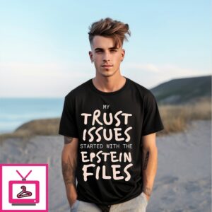 My Trust Issues Started At The Epstein Files T-Shirt