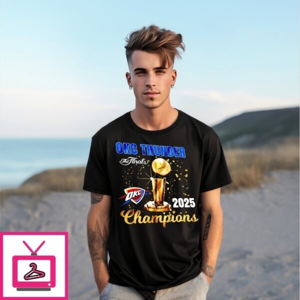 Okc Thunder The Finals 2025 Champions T-Shirt