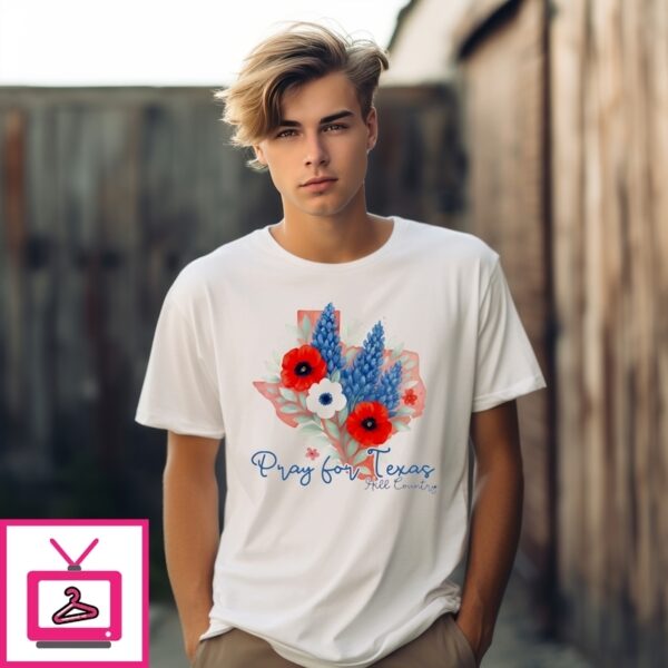 Pray For Texas Hill Country T-Shirt