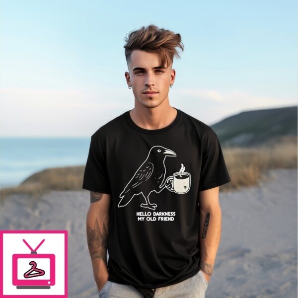Raven Crow Coffee Hello Harkness My Old Friend T-Shirt