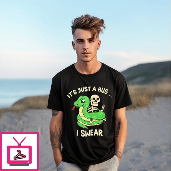 Skeleton It’S Just A Hug I Swear T-Shirt