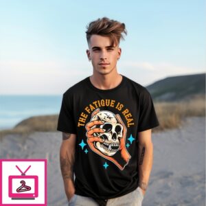Skull The Fatigue Is Real T-Shirt