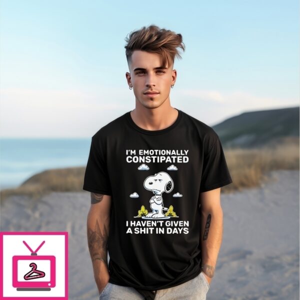 Snoopy I’M Emotionally Constipated I Haven’T Given A Shit In Days T-Shirt