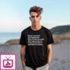 Sorry I Watched Your Instagram Story 3 Nanoseconds After You Posted It T-Shirt