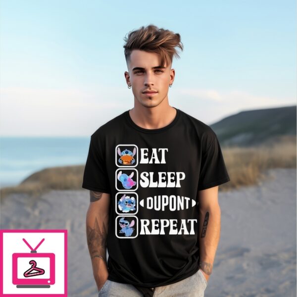 Stitch Schedule Eat Sleep Dupont Repeat T-Shirt