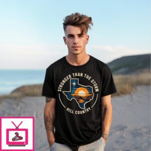 Stronger Than The Storm Hill Country Texas T-Shirt
