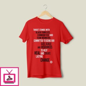 Target Stands With Black Families Communities And Team Members T-Shirt