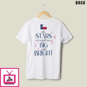 Texas Flood Relief The Stars At Night Are Big And Bright T-Shirt