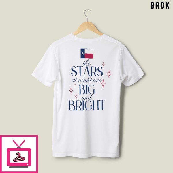 Texas Flood Relief The Stars At Night Are Big And Bright T-Shirt
